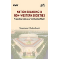 Nation Branding in Non-Western Societies: Projecting India as a 'Civilisation State'