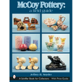 McCoy Pottery: A Field Guide: A Field Guide