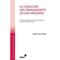 La creación del pensamiento en los orígenes: Estudio psicoanalítico acerca de las fantasías y teorías sexuales infantiles
