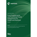 Food Supplements and Functional Foods Assessment for Health and Nutrition