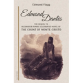 Edmond Dantès: The Sequel to Alexander Dumas' celebrated novel of The Count Of Monte-Cristo