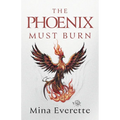 The Phoenix Must Burn