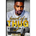 Heart of a Thug 5: A Hood Love Story: The Finale