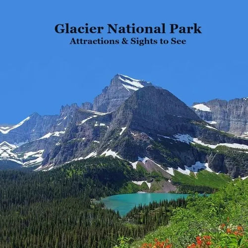 Glacier National Park Attractions and Sights to See Kids Book: Great Book for Children about Glacier National Park