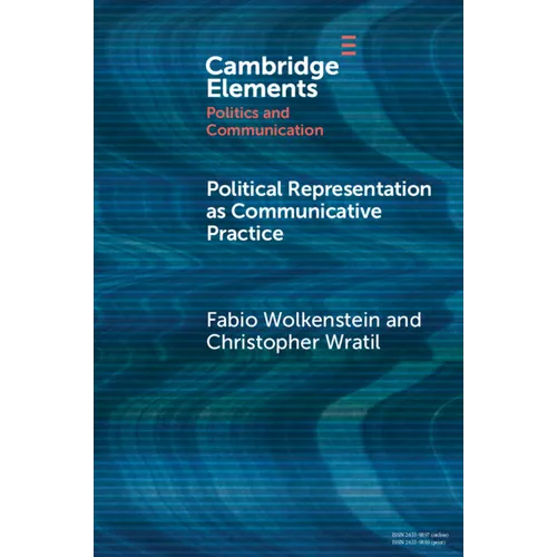 Political Representation as Communicative Practice