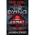 The Girl Who Couldn't Stop Dying
