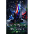 King's Preparatory and the Stolen Power