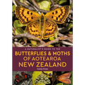 A Naturalist's Guide to the Butterflies & Moths of Aotearoa New Zealand