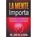 La Mente Importa Navegando las 10 Principales Necesidades de Salud Mental
