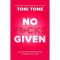 No F*cks Given: The Zero Accountability Guide to Getting Over a Boy