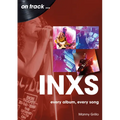 Inxs: Every Album, Every Song