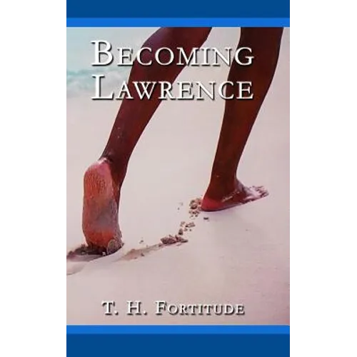 Becoming Lawrence