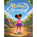 Ruby's Bravery: The Magical Ruby Adventures