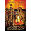 The Mystery of the Shaman's Secret