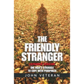 The Friendly Stranger: One Man's Struggle to Cope with Pedophilia