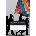 Rhythms of the Pachakuti: Indigenous Uprising and State Power in Bolivia