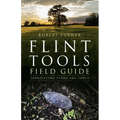 Flint Tools Field Guide: Identifying Stone Age Tools