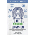 The Kingdom Ecosystem