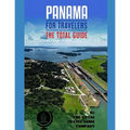 PANAMA FOR TRAVELERS. The total guide: The comprehensive traveling guide for all your traveling needs. By THE TOTAL TRAVEL GUIDE COMPANY
