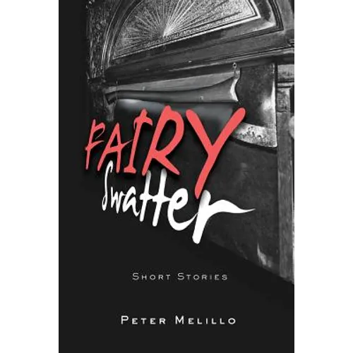 Fairy Swatter: Short Stories