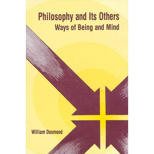 Philosophy and Its Others: Ways of Being and Mind