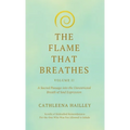 The Flame That Breathes Volume II