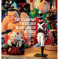 The Steadfast Tin Soldier In The Land Of The Yōkai: Adapted from the original tale by HC Andersen