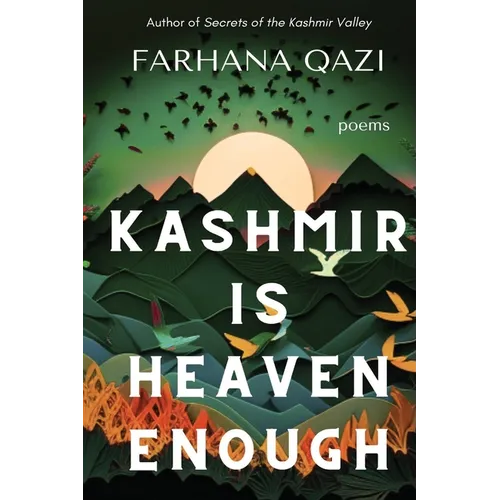 Kashmir Is Heaven Enough