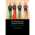 The Making of the Synoptic Gospels