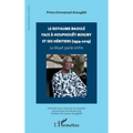 Le royaume baoulé face à Houphouët-Boigny et ses héritiers (1934-2019): Le Muet parle enfin