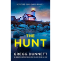 The Hunt: An Absolutely Gripping Thriller That Will Have You Up All Night