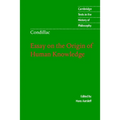 Condillac: Essay on the Origin of Human Knowledge