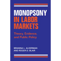 Monopsony in Labor Markets