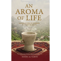 An Aroma of Life: Generations of Yemenis following Jesus