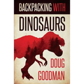 Backpacking with Dinosaurs