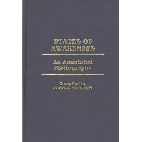 States of Awareness: An Annotated Bibliography