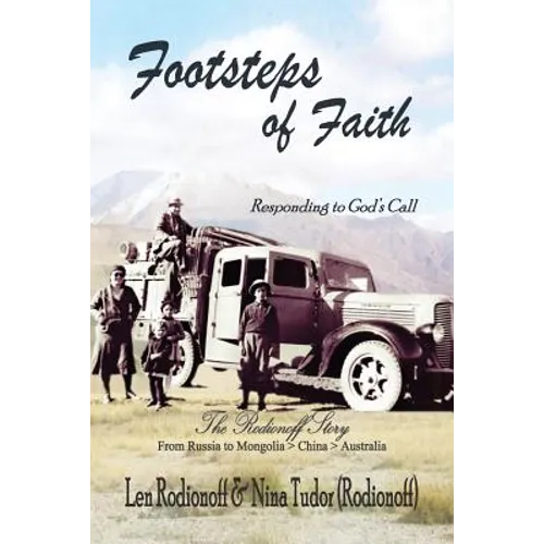 Footsteps of Faith: Responding to God's Call - The Rodionoff Story