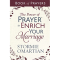 The Power of Prayer to Enrich Your Marriage Book of Prayers