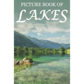 Picture Book of Lakes: For Seniors with Dementia [Full Spread Panorama Picture Books]