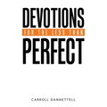 Devotions for the Less Than Perfect