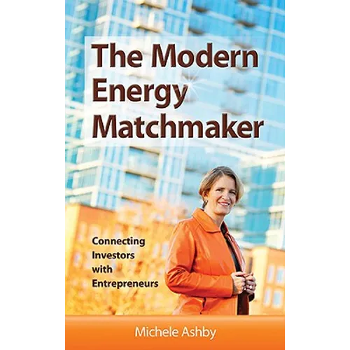 The Modern Energy Matchmaker: Connecting Investors with Entrepreneurs