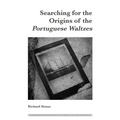 Searching for the Origins of the Portuguese Waltzes