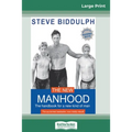 The New Manhood: The Handbook for a New Kind of Man (16pt Large Print Edition)