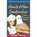 Haunts & Ham Sandwiches: Christian Cozy Mystery