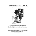 The Competent Coach: "Empowering Competent Coaches to Cultivate Servant Leaders"
