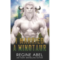 I Married A Minotaur