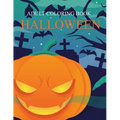 Halloween Adult Coloring Book: An Adult Activity Book Featuring Halloween Word Search, Coloring, Sudoku, and Picture Slice