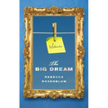 The Big Dream