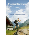 Trekking Downrange