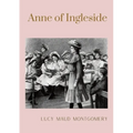 Anne of Ingleside: unabridged edition